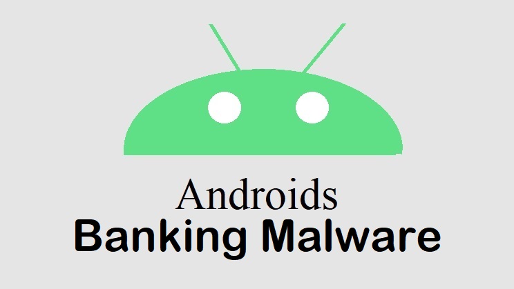Banking Trojans Targeting Hundreds of Financial Apps